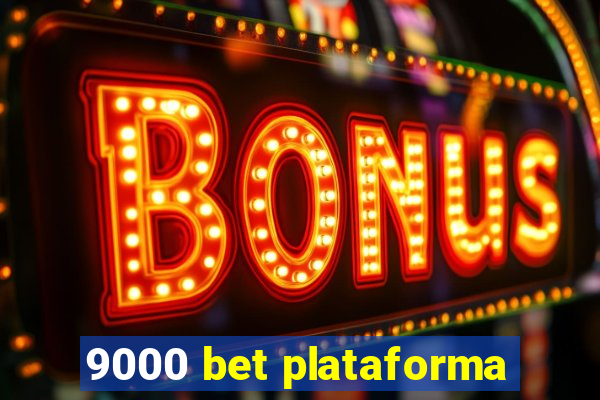 9000 bet plataforma